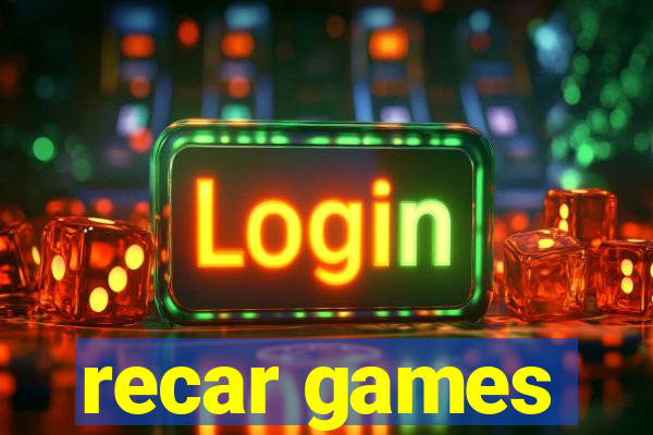 recar games